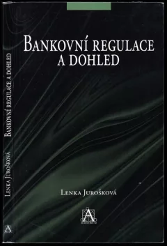 Bankovní regulace a dohled