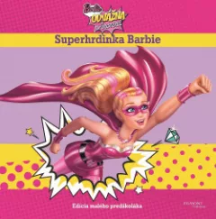 Barbie odvážná princezna: Superhrdinka Barbie