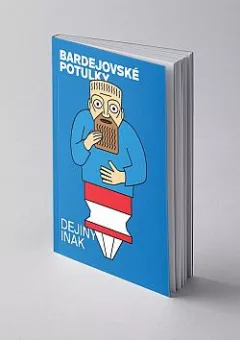 Bardejovské potulky: Dejiny inak