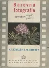 Barevná fotografie způsobem negativ - positiv