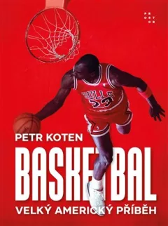 Basketbal - Velký americký příběh