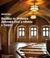 Bazilika sv. Prokopa, židovská čtvrť a hřbitov v Třebíči