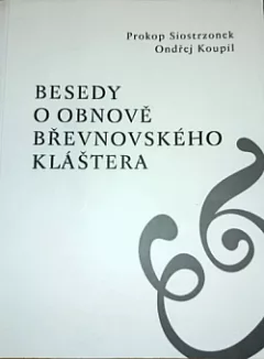 Besedy o obnově břevnovského kláštera