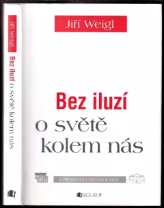 Bez iluzí o světě kolem nás