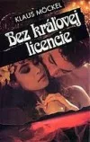Bez kráľovej licencie