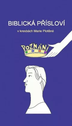 Biblická přísloví v kresbách Marie Plotěné