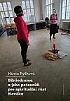 Bibliodrama a jeho potenciál pro spirituální růst člověka