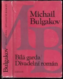 Bílá garda ; Divadelní román