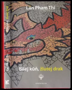 Bílej kůň, žlutej drak