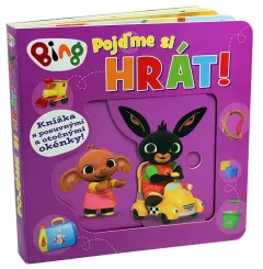 Bing Pojďme si hrát! - Knížka s posuvnými a otočnými okénky