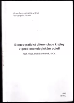 Biogeografická diferenciace krajiny v geobiocenologickém pojetí