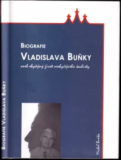 Biografie Vladislava Buňky, aneb, Obyčejný život neobyčejného šachisty