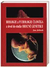 Biologie a fyziologie člověka a úvod do studia obecné genetiky