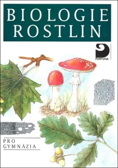 Biologie rostlin pro gymnázia