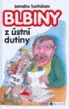 Blbiny z ústní dutiny