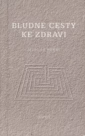 Bludné cesty ke zdraví
