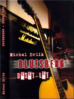 Bluesberg : deset let
