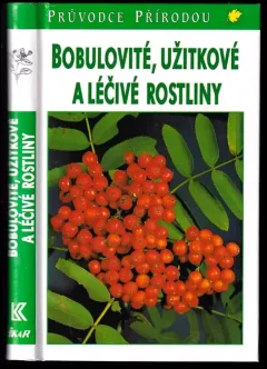 Bobulovité, užitkové a léčivé rostliny