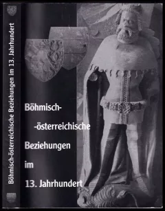 Böhmisch-österreichische Beziehungen im 13. Jahrhundert