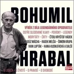 Bohumil Hrabal - Z díla legendárního spisovatele