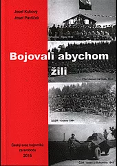 Bojovali abychom žili