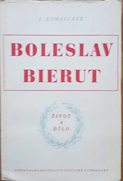 Boleslav Bierut - život a dílo