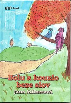 Bolu a kouzlo beze slov