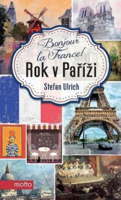 Bonjour la France! - Rok v Paříži