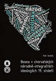 Bosna v chorvatských národně-integračních ideologiích 19. století