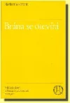 Brána se otevírá