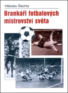 Brankáři fotbalových mistrů světa