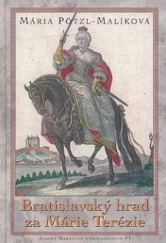 Bratislavský hrad za Márie Terezie
