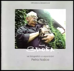 Bróďa ve fotografiích a vzpomínání Petra Našice