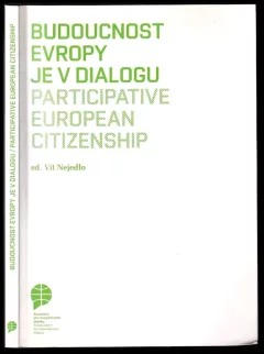 Budoucnost Evropy je v dialogu