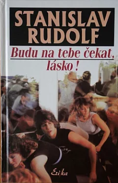 Budu na tebe čekat, lásko!