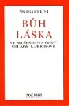 Bůh - Láska ve zkušenosti a pojetí Chiary Lubichové