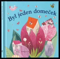 Byl jeden domeček