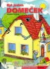 Byl jeden domeček