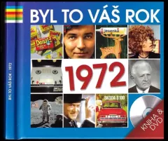 Byl to váš rok 1972