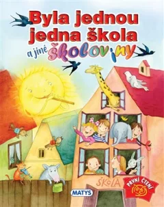 Byla jednou jedna škola a jiné školoviny