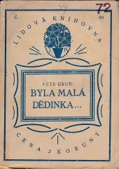Byla malá dědinka