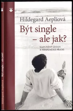 Být single - ale jak?