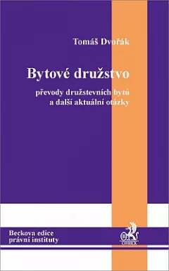 Bytové družstvo - převody družstevních bytů a další aktuální otázky