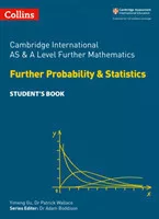Cambridge Advanced International AS & A Level Further Mathematics Further Probability and Statistics