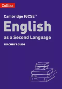 Cambridge IGCSE English as a Second Language Teacher's Book (3rd Edition)