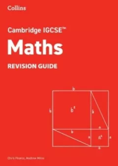 Cambridge IGCSE™ Maths - Revision Guide