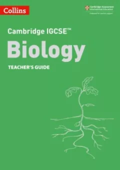 Cambridge IGCSE Sciences - Biology Teacher's Guide (3rd Edition)