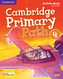 Cambridge Primary Path 4 Activity Book with Practice Extra