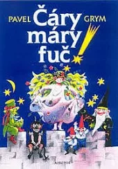Čáry máry fuč!