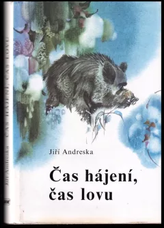 Čas hájení, čas lovu
